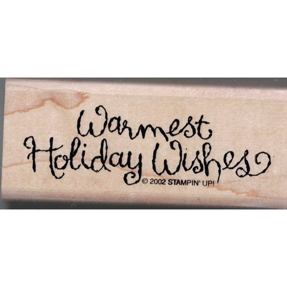 2002 Stampin' Up! WARMEST HOLIDAY WISHES Hardwood Backed Rubber Stamp - Picture 1 of 2